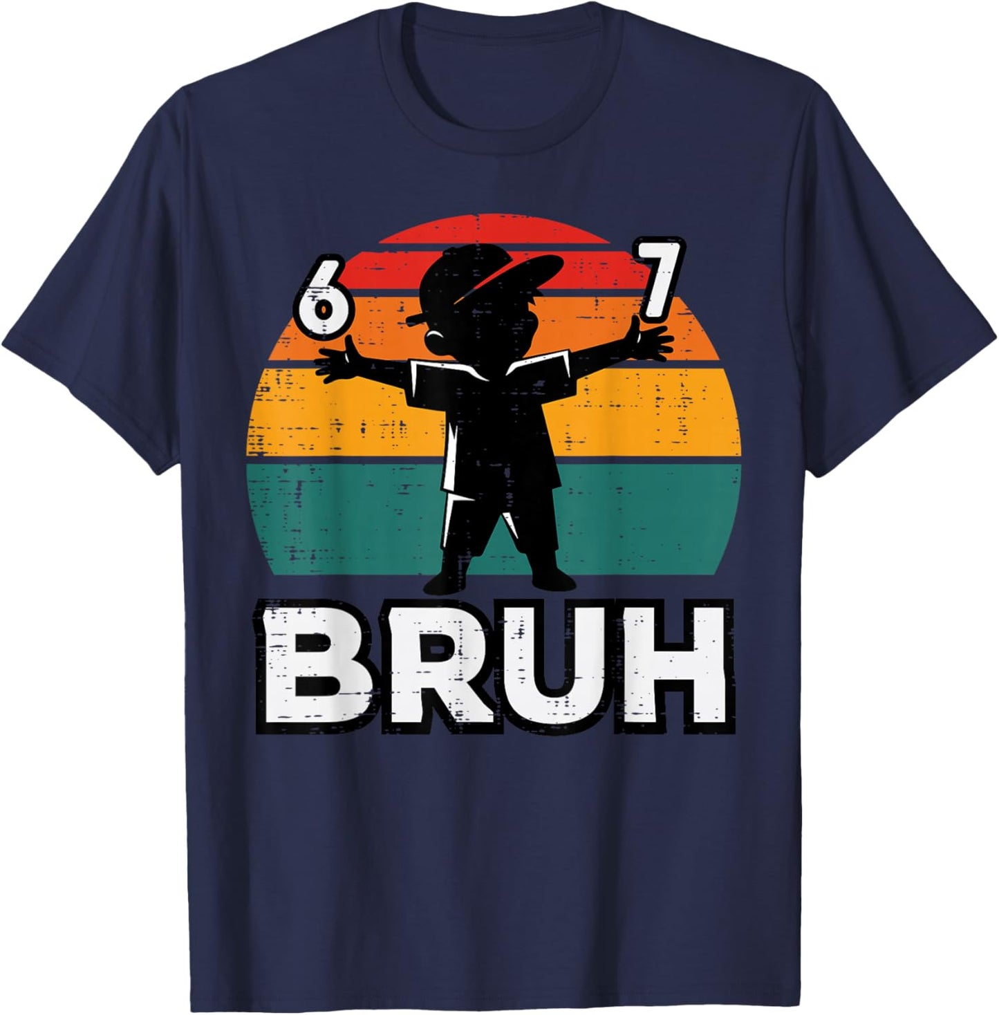 6 7 Bruh Retro 67 Six Seven Meme Gen Alpha Kids Boys Youth T-Shirt - T-Shirt | Navy