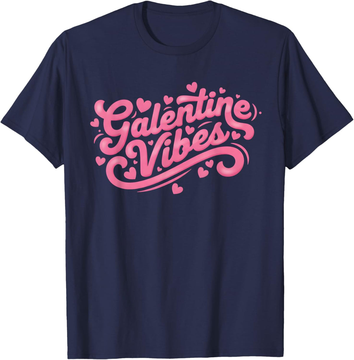 Galentines Vibes Happy Galentine's Day Women Girls T-Shirt - T-Shirt | Navy