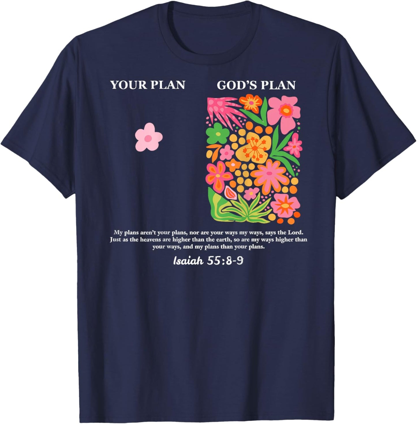 Your Plan and God's Plan Isaiah Bible Verse Faith (On Back) T-Shirt - T-Shirt | Navy