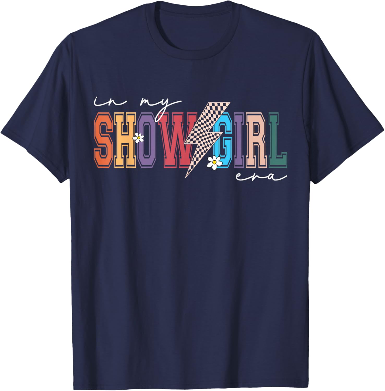 in My Show Girl Era Retro Lightning Bolt Aesthetic Design T-Shirt - T-Shirt | Navy