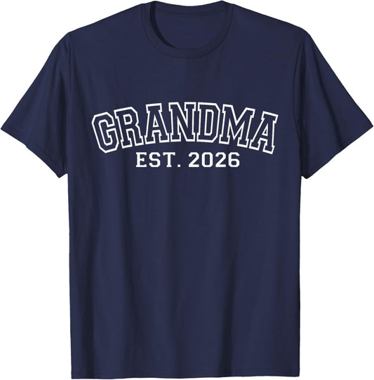Soon to Be Grandma 2026 Promoted to Grandma Est 2026 T-Shirt - T-Shirt | Navy