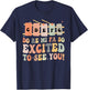 Do Re Mi FA So Excited to See You, Elementary Music Teacher T-Shirt - T-Shirt | Navy