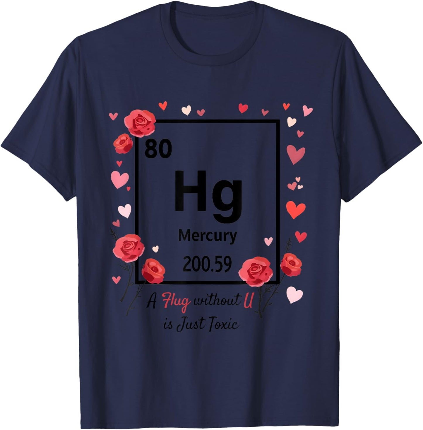 Funny Chemistry Valentine Hg Hug Element 80 Science Teacher T-Shirt - T-Shirt | Navy