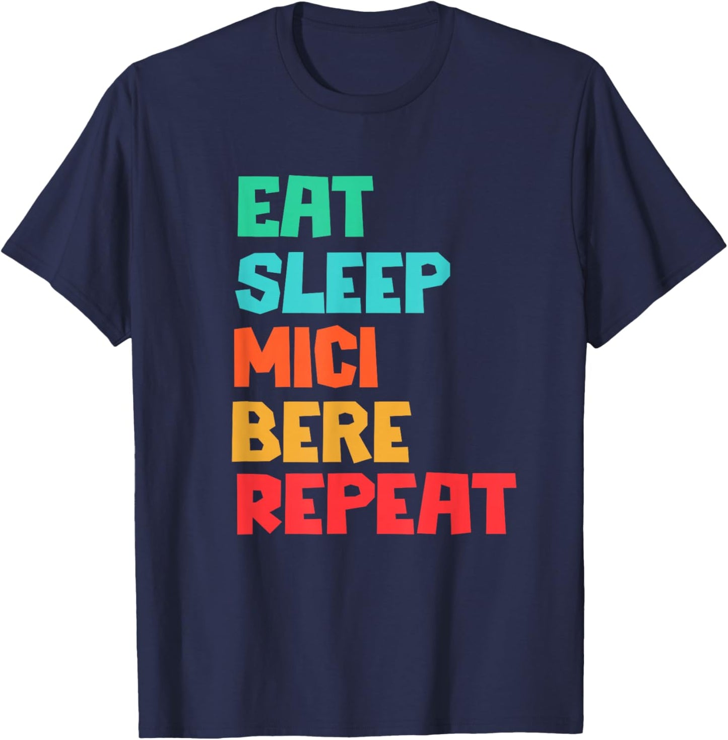 Eat Sleep Mici Bere Repeat Funny Romanian BBQ T-Shirt - T-Shirt | Navy