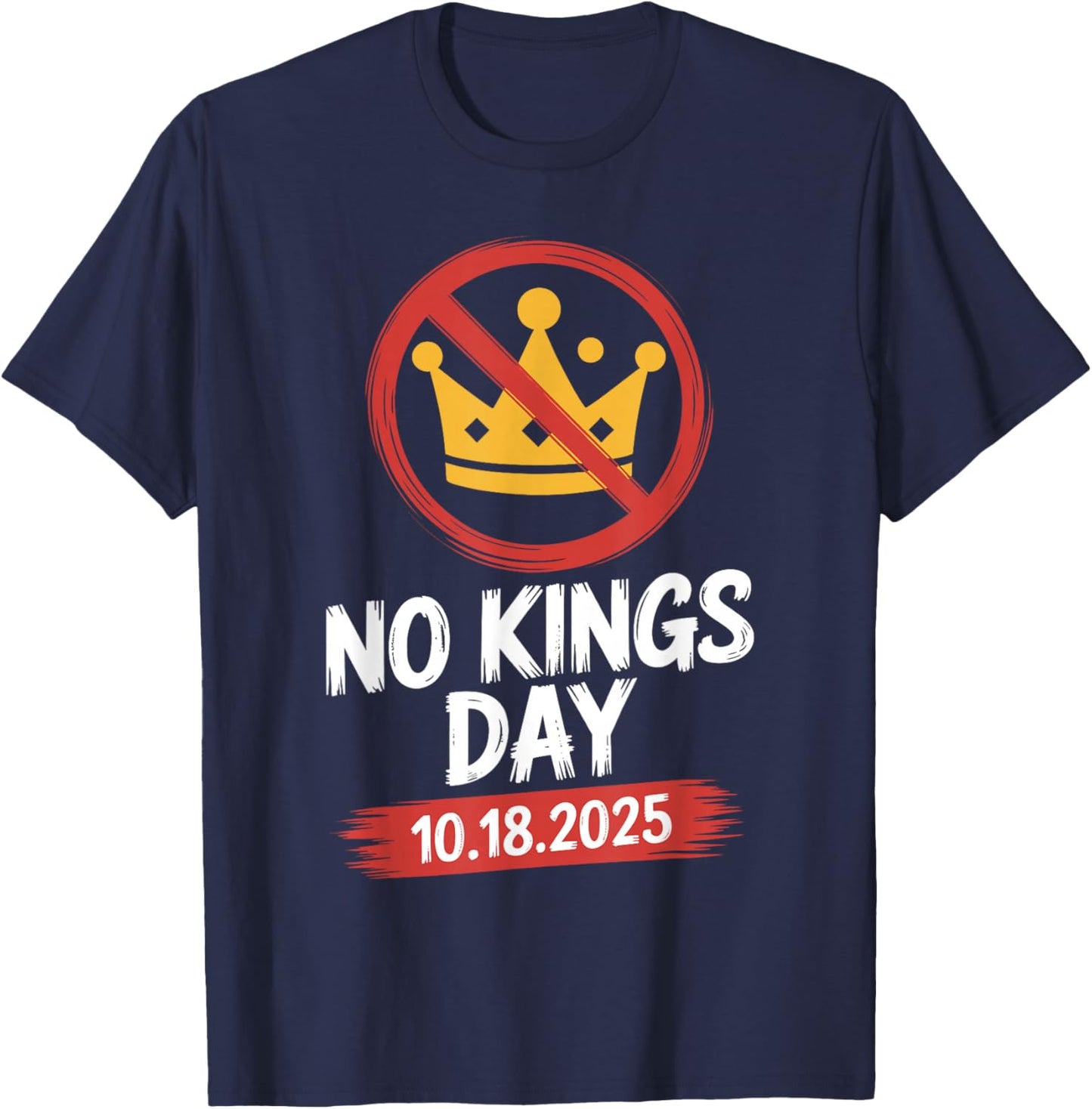 No Kings Day Patriotic No Kings Day 2025 Anti Crown T-Shirt - T-Shirt | Navy