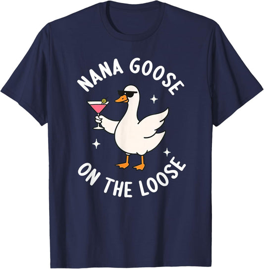 Nana Goose On The Loose Funny Godmom Goose Birthday T-Shirt - T-Shirt | Navy