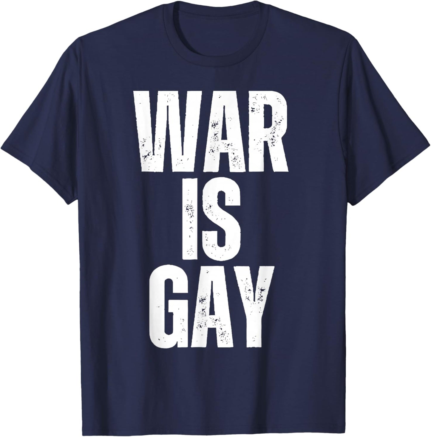 Retro War is Gay Funny No War Women T-Shirt - T-Shirt | Navy