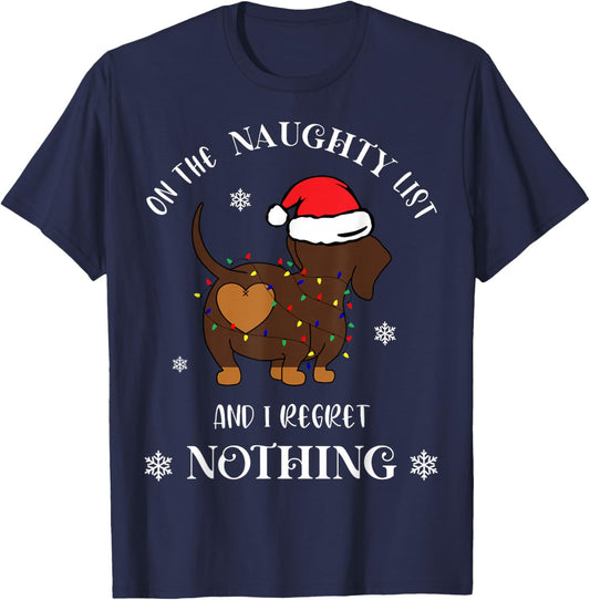On The Naughty List and I Regret Nothing Dog Christmas T-Shirt - T-Shirt | Navy