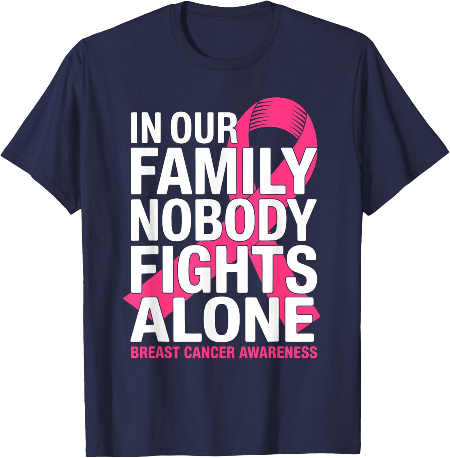 Breast Cancer Support Pink Ribbon Breast Cancer Awareness T-Shirt - T-Shirt | Navy