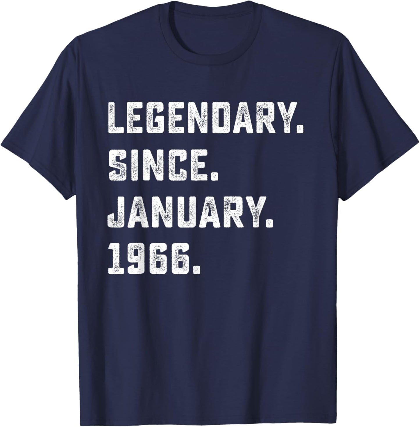 60th Birthday Gift Legendary Since January 1966 60 Yrs Old T-Shirt - T-Shirt | Navy
