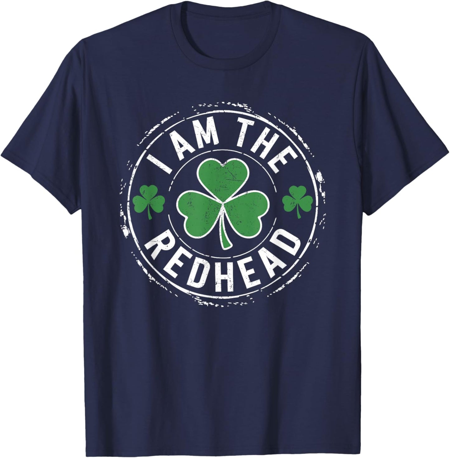 I Am The Redhead Dibs on The Redhead Funny St Patricks Day T-Shirt - T-Shirt | Navy