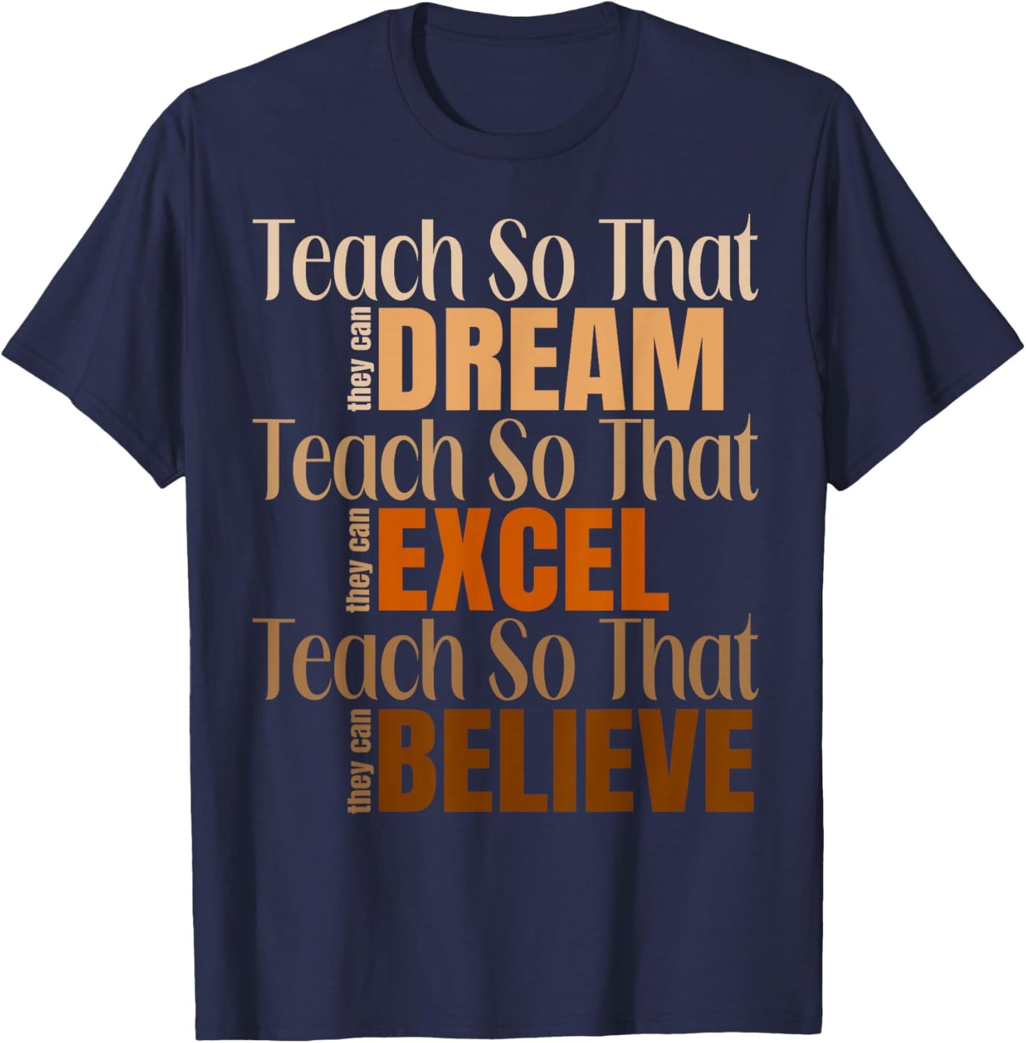 Teach So That They Can Dream Black History Month Teachers T-Shirt - T-Shirt | Navy