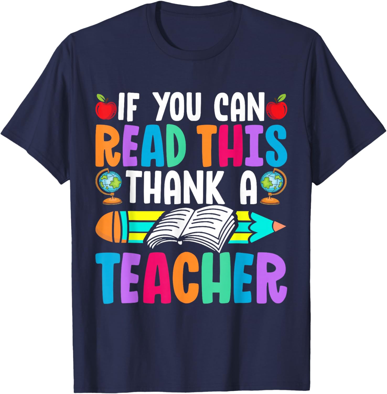 If You Can Read This Thank A Teacher Funny Student Saying T-Shirt - T-Shirt | Navy