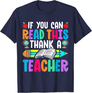 If You Can Read This Thank A Teacher Funny Student Saying T-Shirt - T-Shirt | Navy