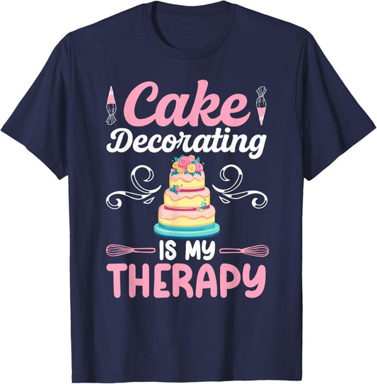 Cake Decorating Funny Cake Artist Cake Baker Cake Decorator T-Shirt - T-Shirt | Navy