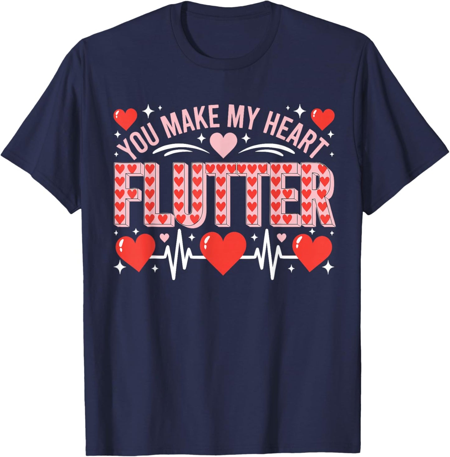Valentine Nurse Shirt You Make My Heart Flutter Cardiology T-Shirt - T-Shirt | Navy