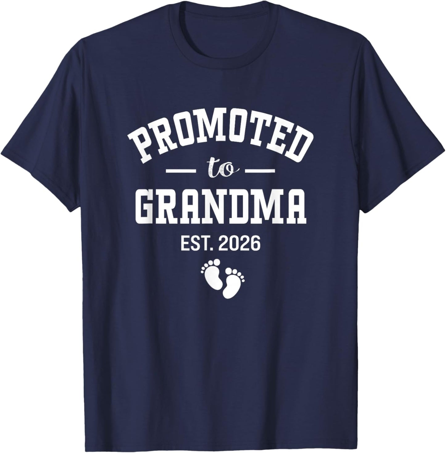 Promoted to Grandma 2026 First Time Grandmother Women T-Shirt - T-Shirt | Navy
