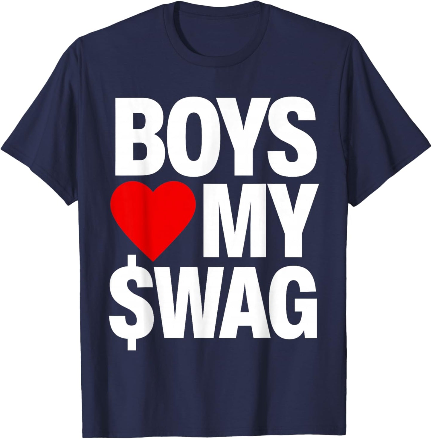 Boys Love My Swag T-Shirt - T-Shirt | Navy