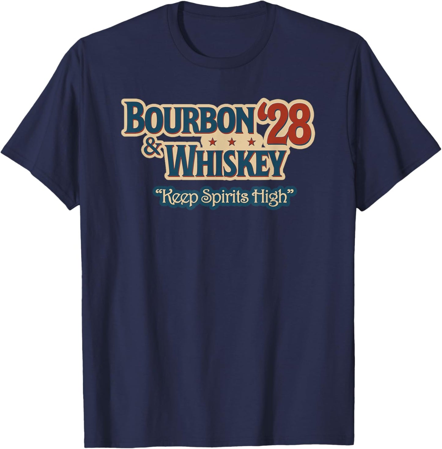 Vintage Bourbon & Whiskey 2028 - Keep Spirits High Election T-Shirt - T-Shirt | Navy