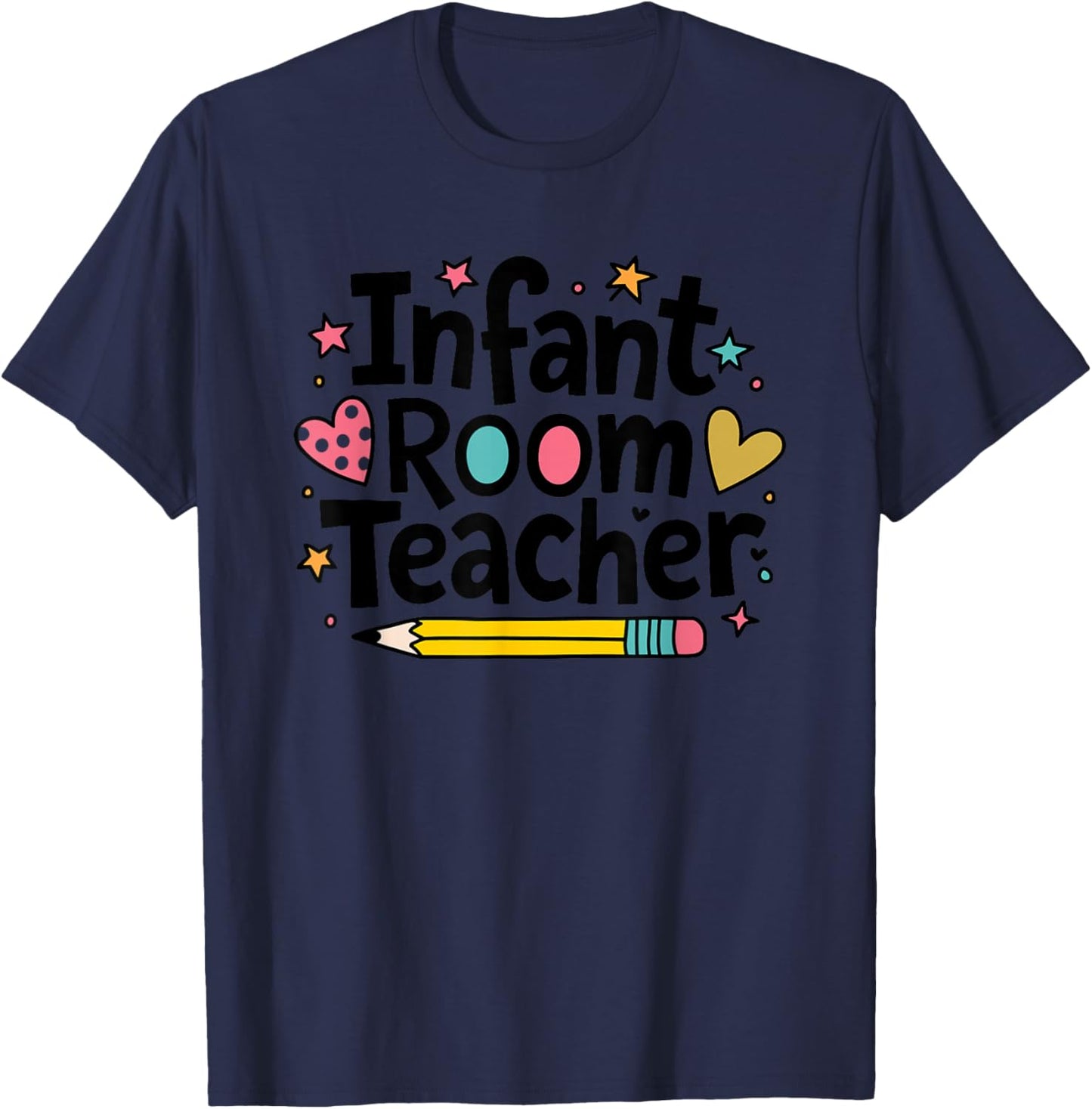 Daycare Provider Toddler Teaching, Infant Room Teacher T-Shirt - T-Shirt | Navy