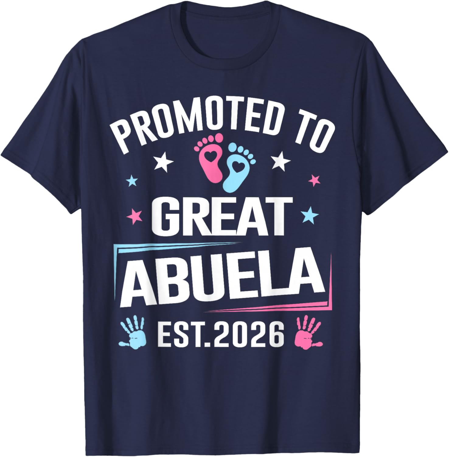 Promoted to Great Abuela Est 2026 Pregnancy Announcement T-Shirt - T-Shirt | Navy