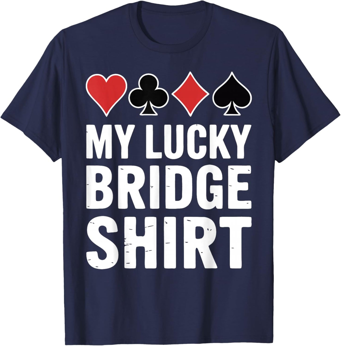 Lucky Bridge Player Contract Bridge T-Shirt - T-Shirt | Navy