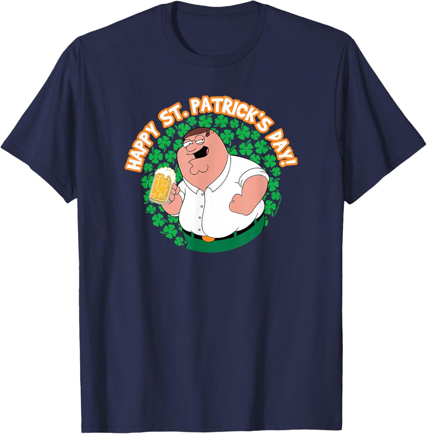 Family Guy Happy St. Patrick's Day Peter Shamrocks Cartoon T-Shirt - T-Shirt | Navy