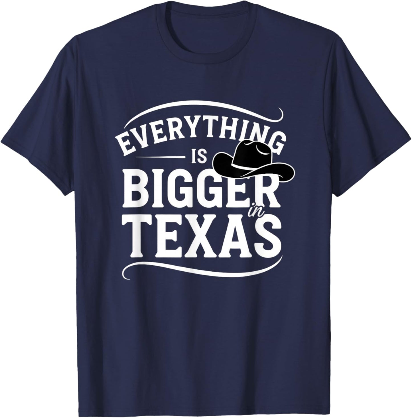 USA Everything is Bigger in Texas USA T-Shirt - T-Shirt | Navy