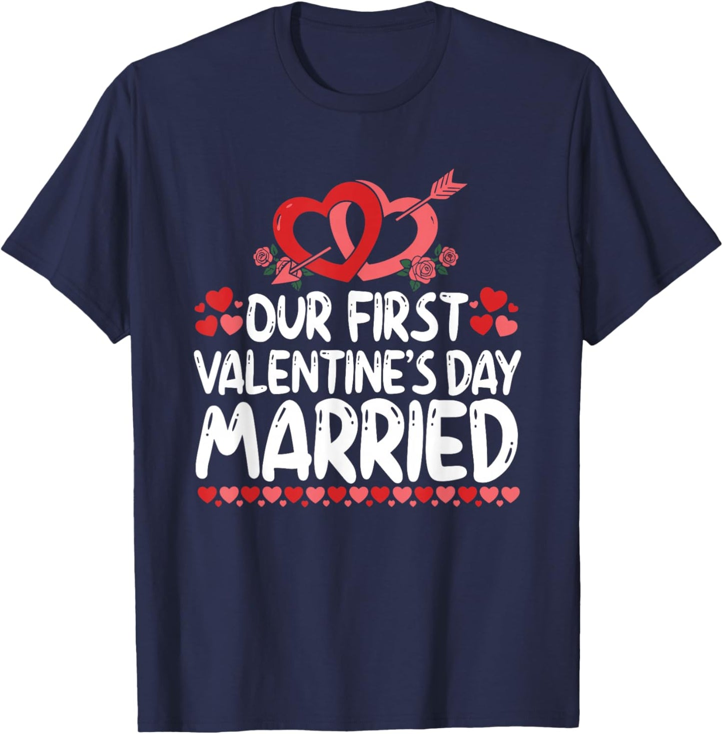 Our First Valentines Married Husband Wife T-Shirt - T-Shirt | Navy