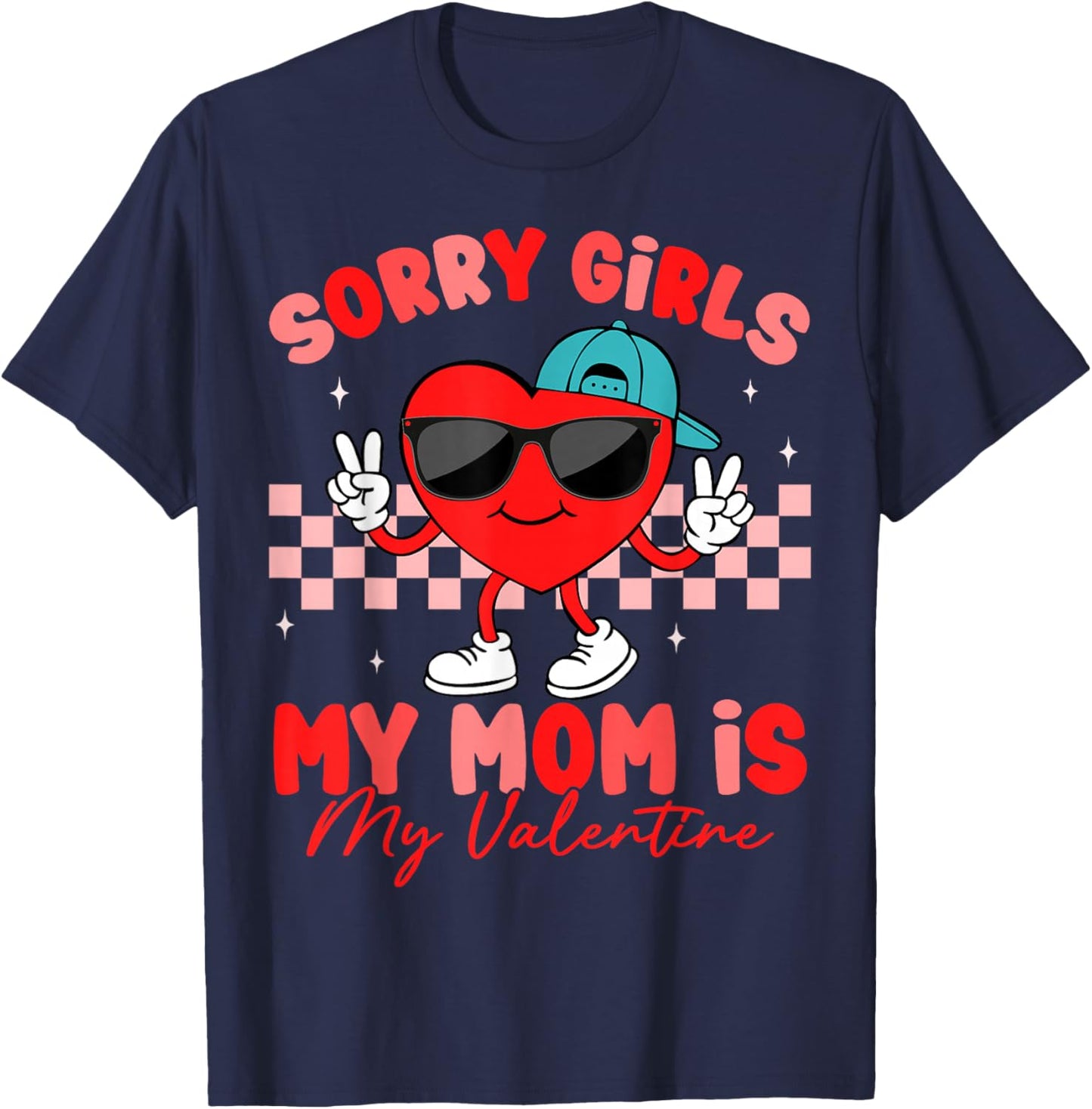 Sorry Girls Mom is My Valentine Day Cute Boys Kids Toddler T-Shirt - T-Shirt | Navy