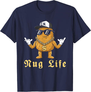 Funny Nug Life for Hip Hop Lover Humor Chicken Nugget ´ T-Shirt - T-Shirt | Navy