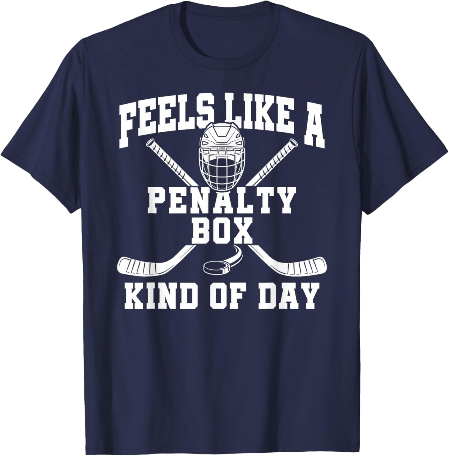 Feels Like A Penalty Box Kind of Day T-Shirt - T-Shirt | Navy