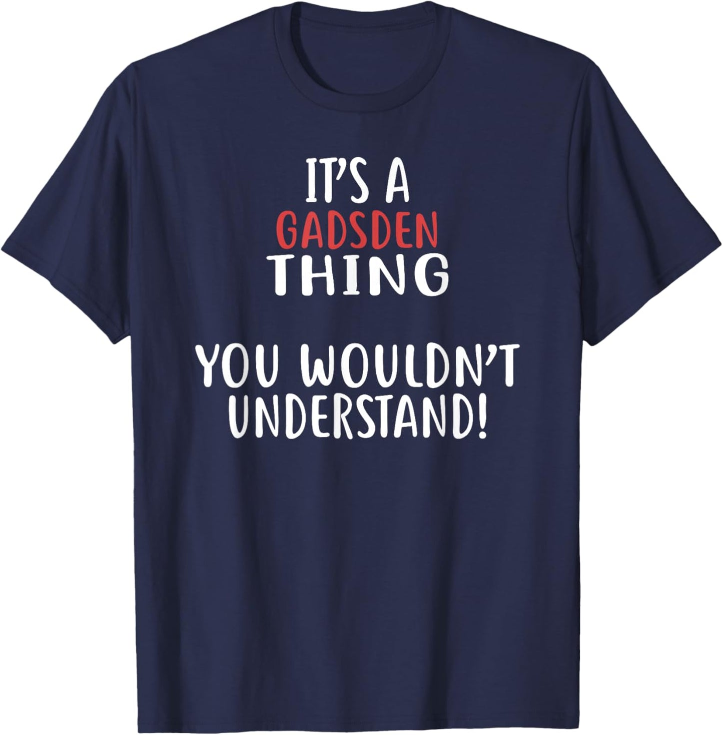 It's A Gadsden Thing City Shirt GADSDENS T-Shirt - T-Shirt | Navy