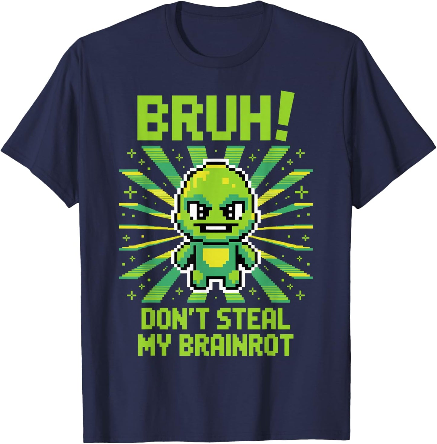 Bruh Don't Steal My Brainrots Funny Meme for Boys Kids T-Shirt - T-Shirt | Navy
