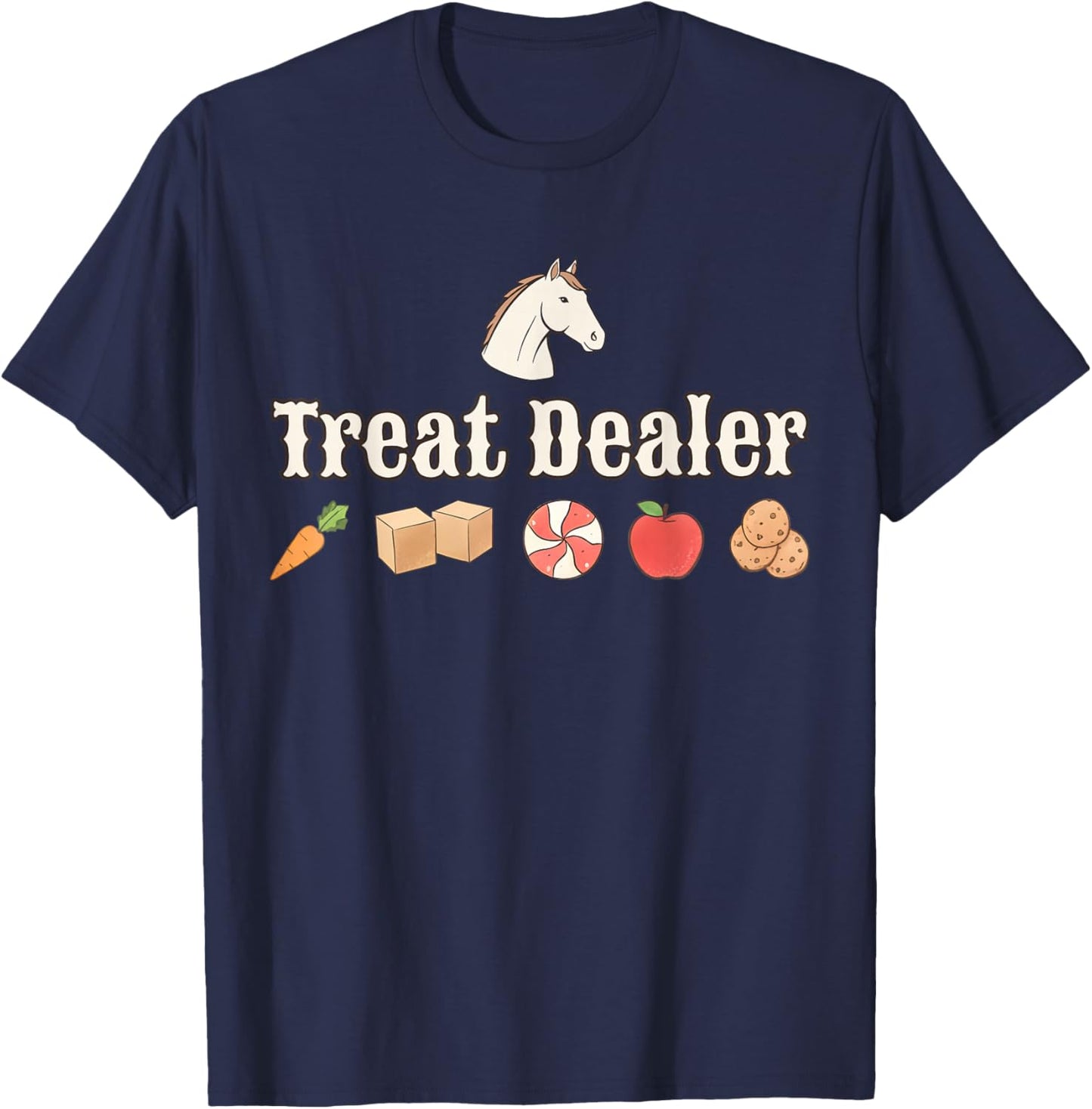Treat Dealer Horse Treat Lady Equestrian Trainer Horse Lover T-Shirt - T-Shirt | Navy