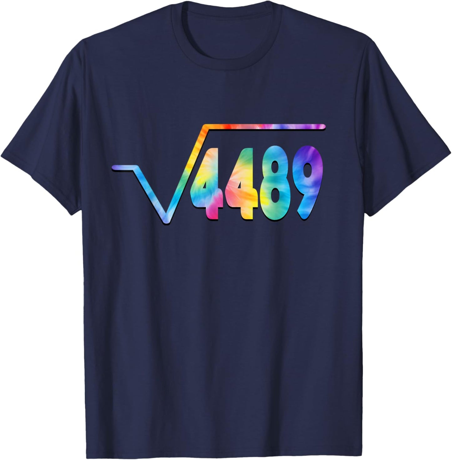 Funny 67 Meme Square Root 4489 Slang Math Teacher Tie Dye T-Shirt - T-Shirt | Navy