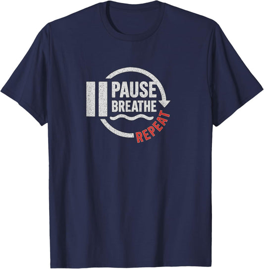 Pause Breathe Repeat Motivational Yoga Meditation Self-Care T-Shirt - T-Shirt | Navy