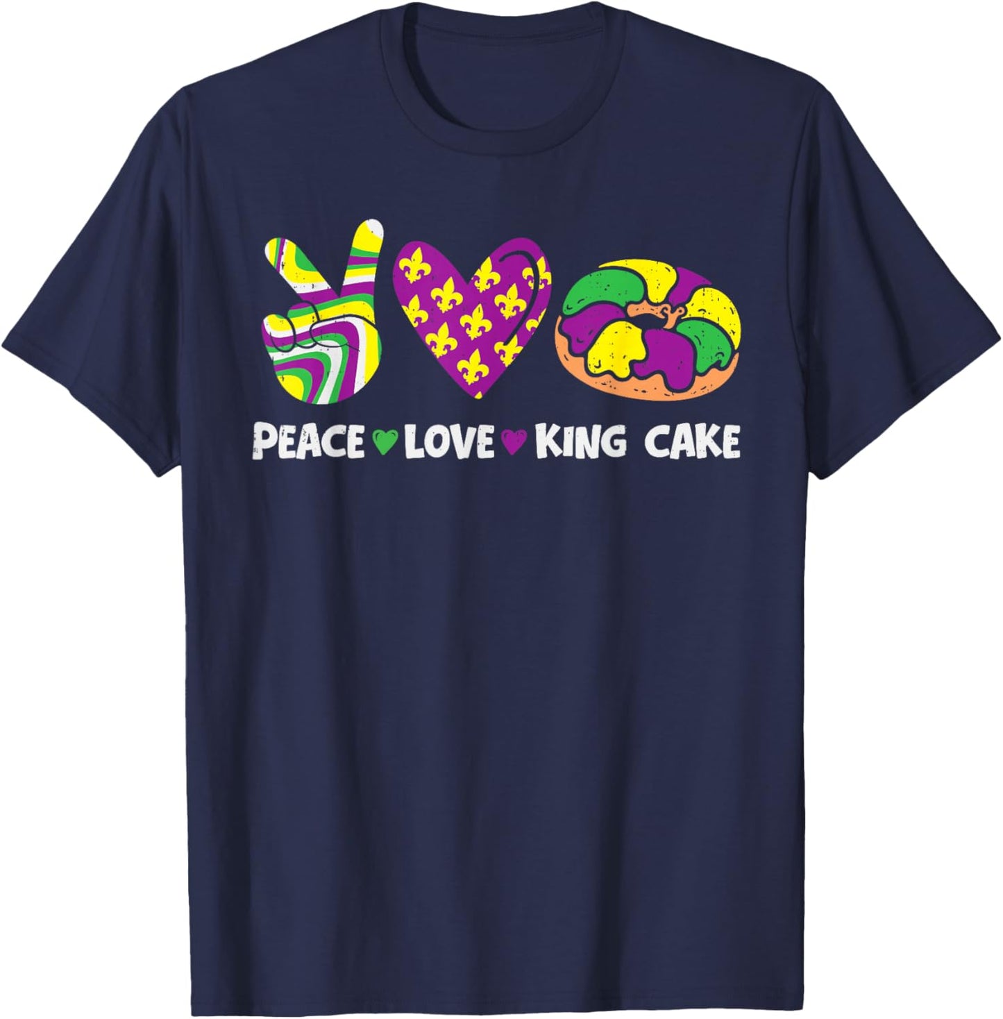 Peace Love King Cake Mardi Gras Carnival Women Girl Kids T-Shirt - T-Shirt | Navy