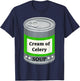 Cream of Celery Canned Soup Easy Lazy Fun Halloween Costume T-Shirt - T-Shirt | Navy