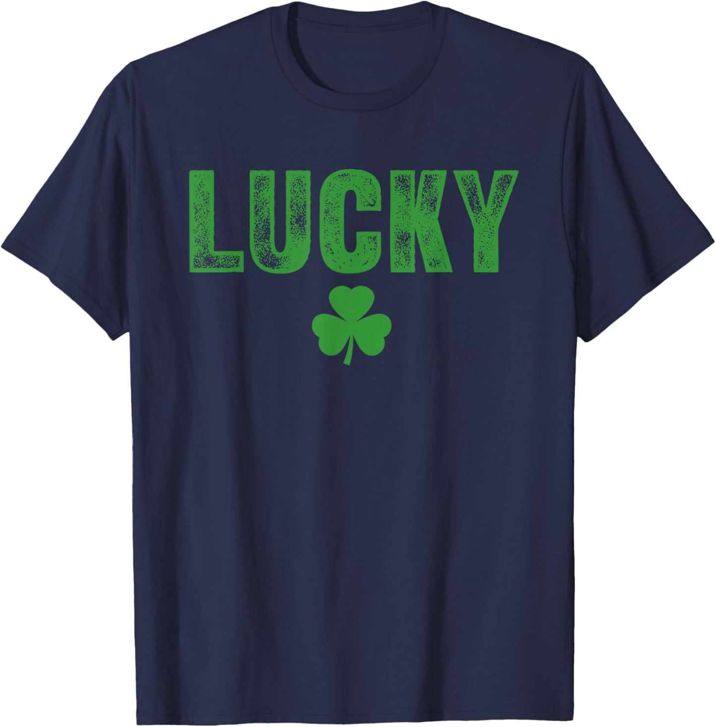 Lucky and Lucky Fucker St Patricks Day T-Shirt - T-Shirt | Navy