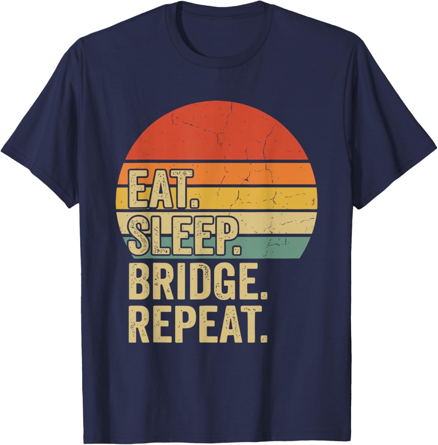 Eat Sleep Bridge Repeat Card Game T-Shirt - T-Shirt | Navy