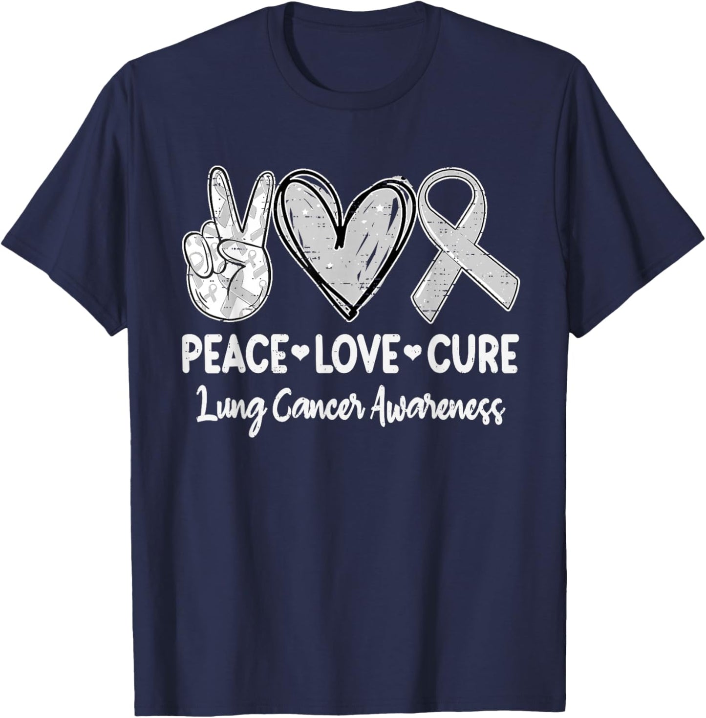 Peace Love Cure Lung Cancer Awareness White Ribbon Support T-Shirt - T-Shirt | Navy