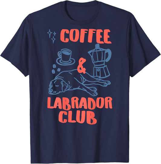 Coffee and Labrador Club Dogs Lovers Coffee Lovers T-Shirt - T-Shirt | Navy