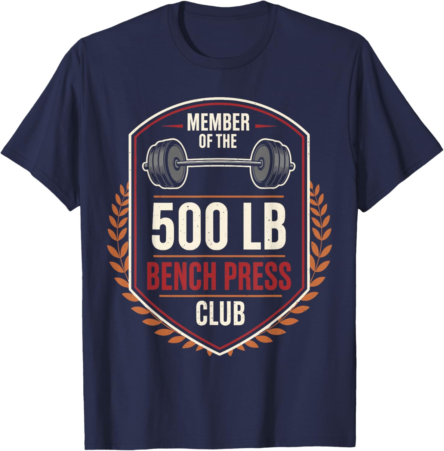 Member of The 500 LB Bench Press Club Strong Sarcastic Retro T-Shirt - T-Shirt | Navy