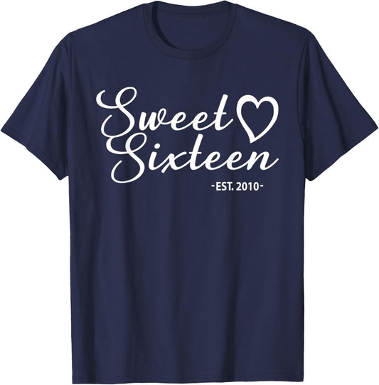 Sweet Sixteen Est. 2010 Girls 16 Years Old 16th Birthday T-Shirt - T-Shirt | Navy