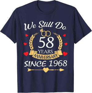 Couple Wedding We Still Do 58 Year Anniversary Since 1968 T-Shirt - T-Shirt | Navy