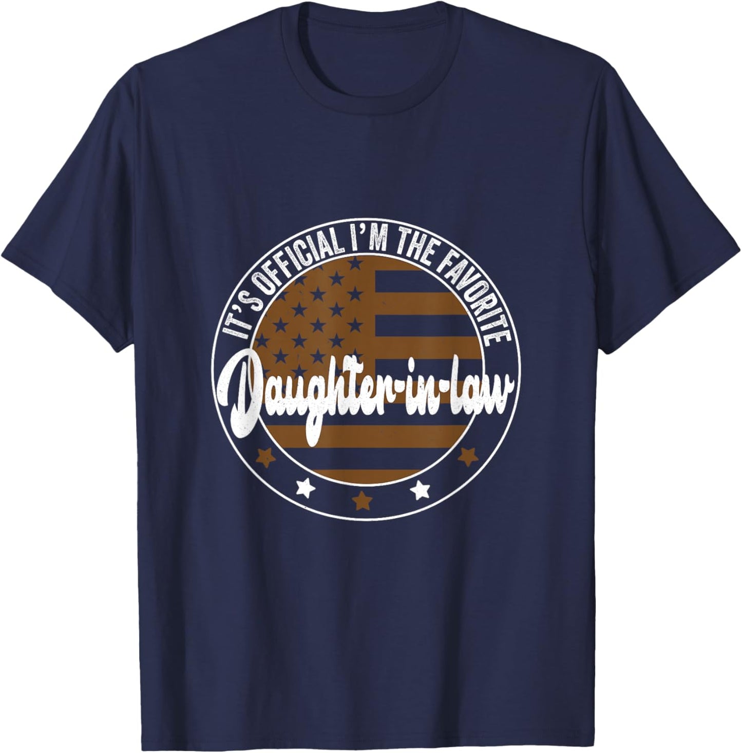 It's Official I'm The Favorite Daughter-in-Law Funny T-Shirt - T-Shirt | Navy