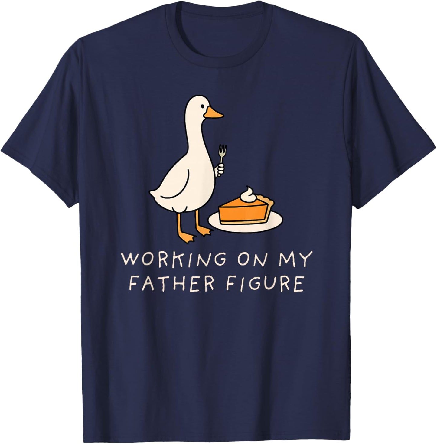 Goose Working On My Father Figure Couple Eating Pie for Two T-Shirt - T-Shirt | Navy