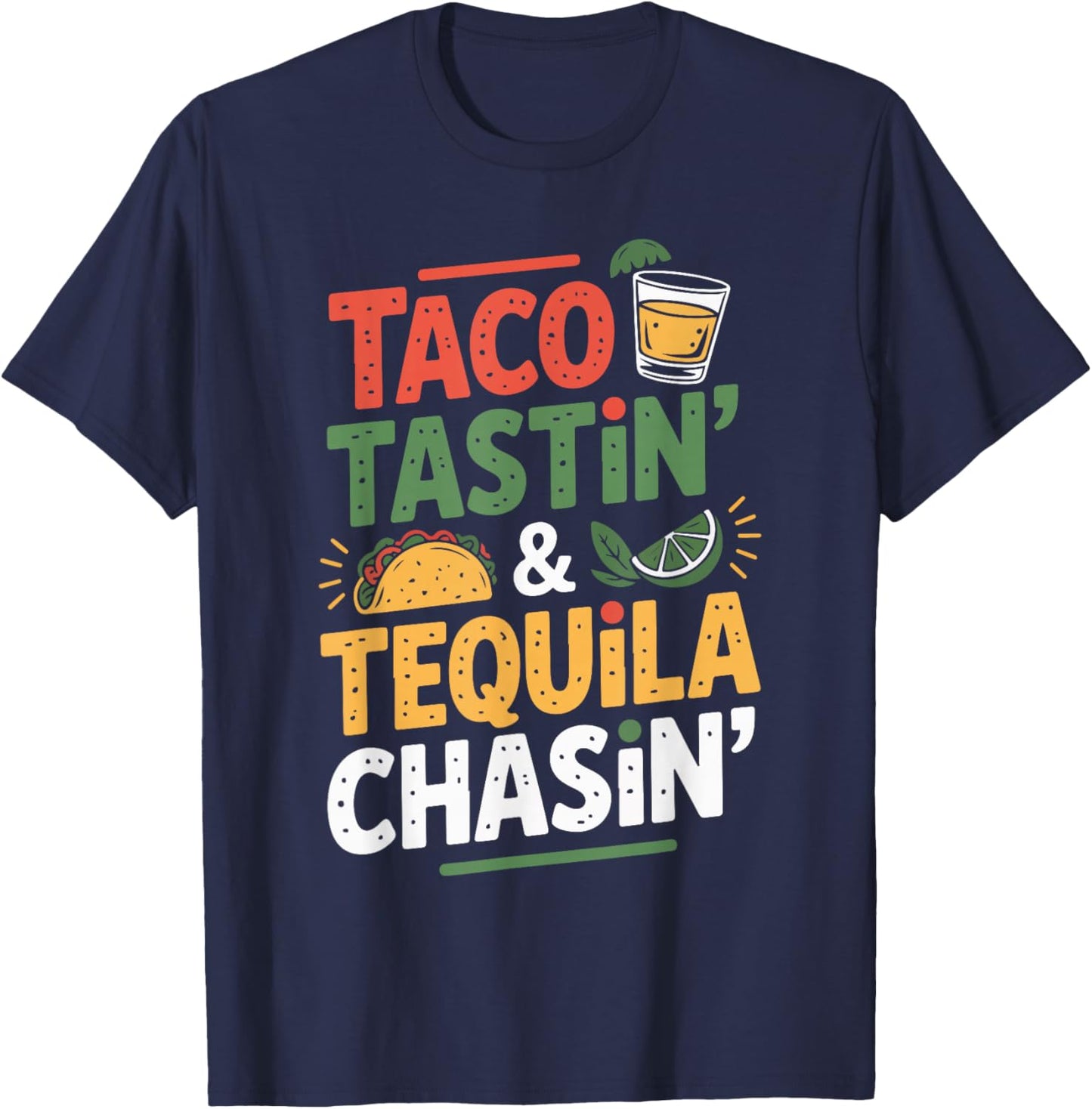 Taco Tastin Tequila Chasin Retro Style Humor T-Shirt - T-Shirt | Navy