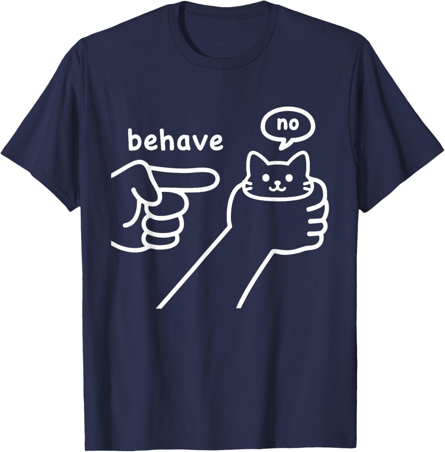 Funny Silly Cute Cat Meme with Bad Attitude Behave No T-Shirt - T-Shirt | Navy